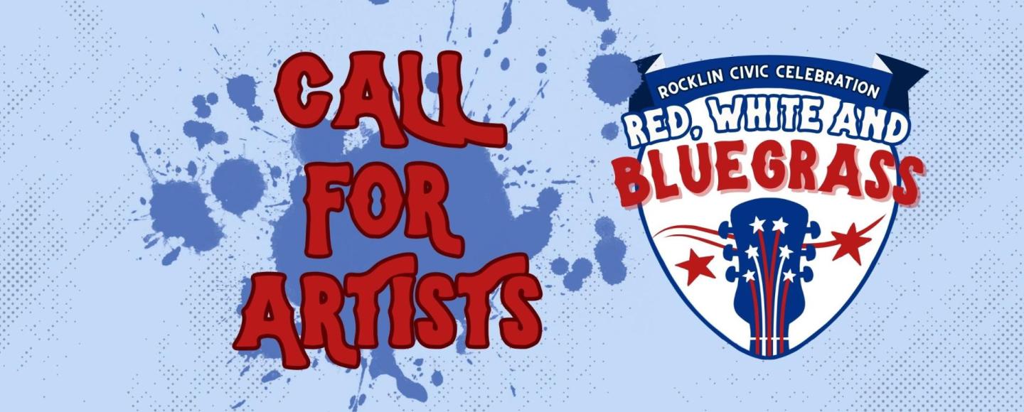 Call for Artists Rocklin Red White and Bluegrass
