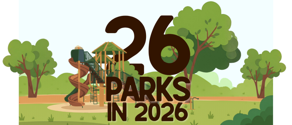 A colorful illustrated banner featuring a bright green park scene with trees, open lawn, and a large wooden playground structure with slides and climbing features. Bold dark brown text overlaid on the image reads "26 Parks in 2026."