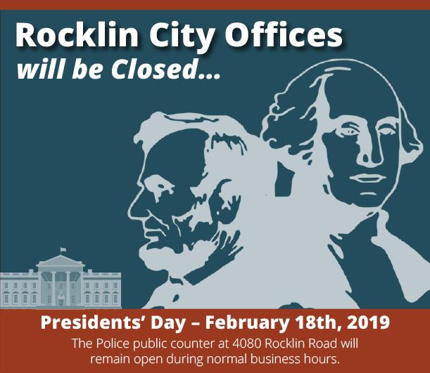 Rocklin City Offices will be closed February 18, 2019 for President's Day