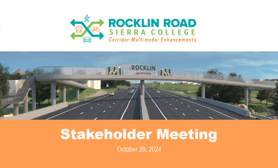 Rocklin Road Sierra College Corridor Multimodal Enhancements Stakeholder Advisory Meeting 4 Intro Slide